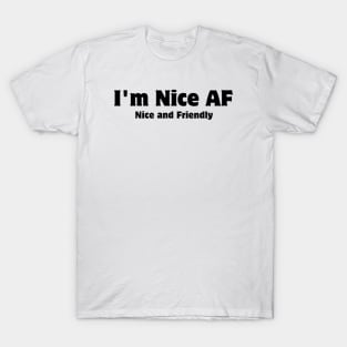 I'm Nice T-Shirt